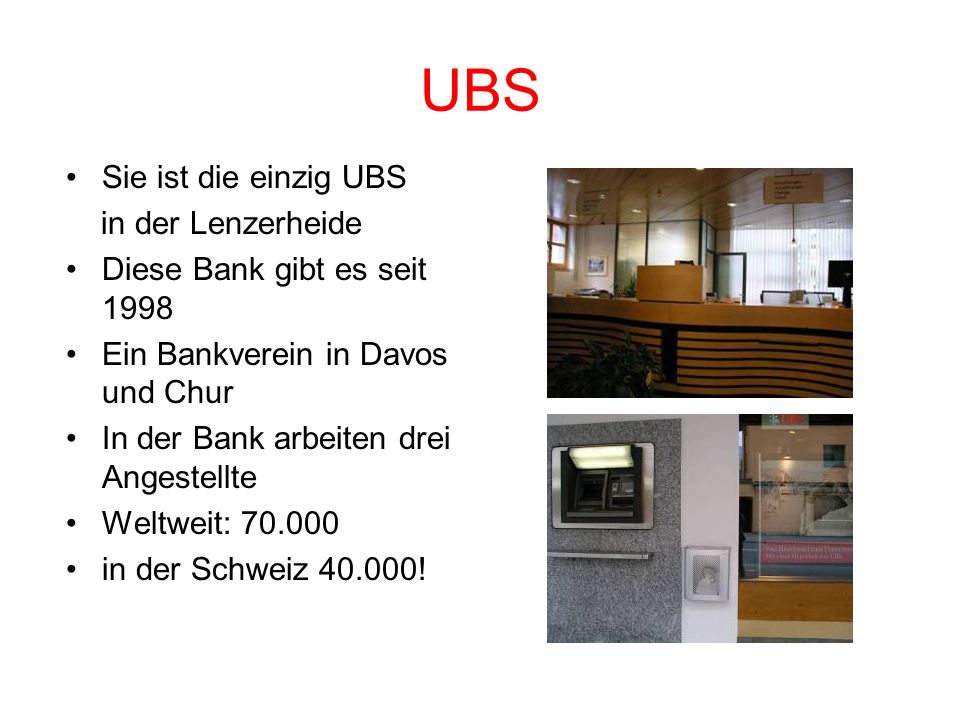 UBS Sie ist die einzig UBS in der Lenzerheide