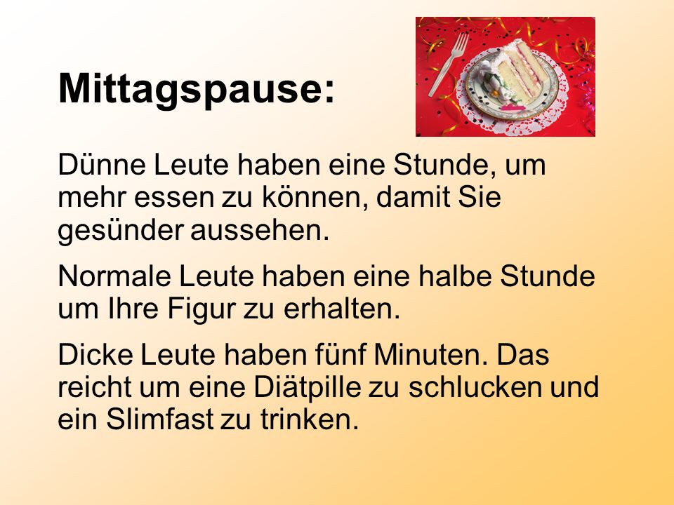 Mittagspause: Dünne Leute haben eine Stunde, um mehr essen zu können, damit Sie gesünder aussehen.