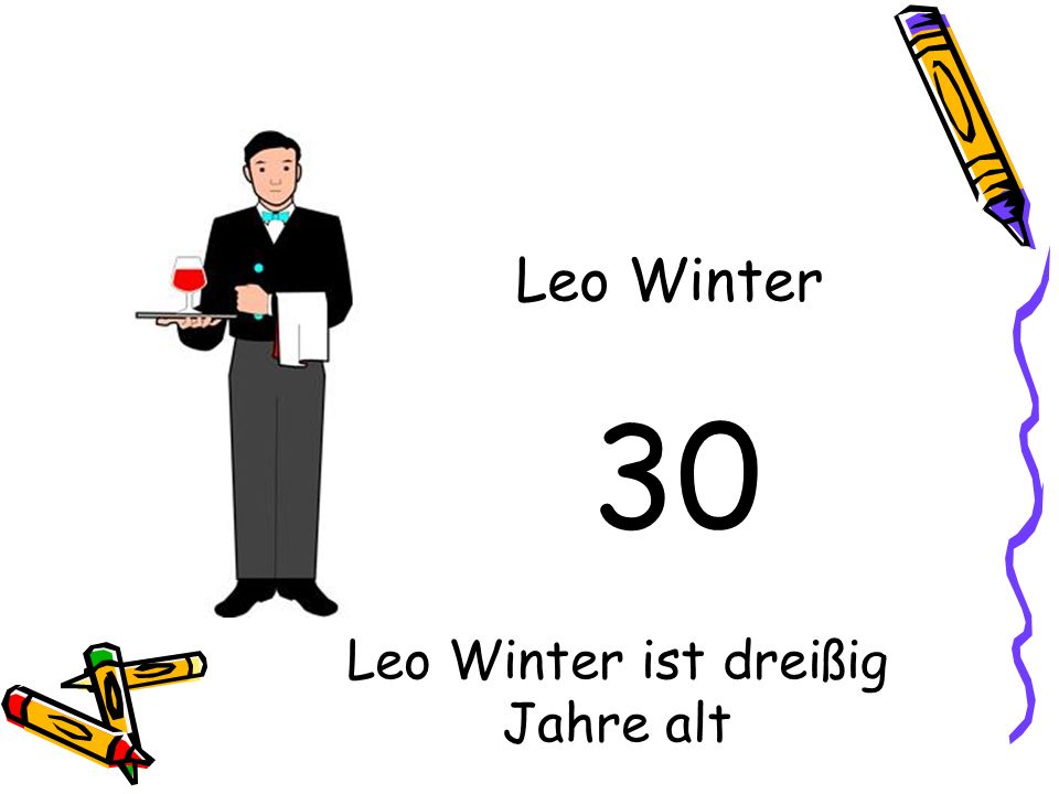 Leo Winter ist dreißig Jahre alt