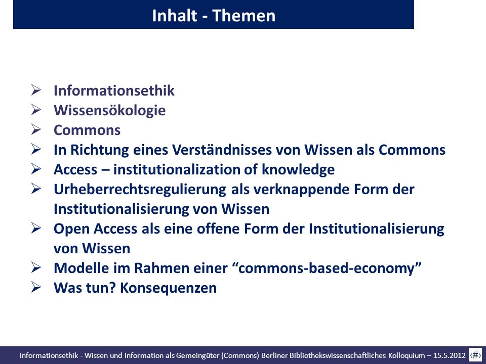 Inhalt - Themen Informationsethik Wissensökologie Commons
