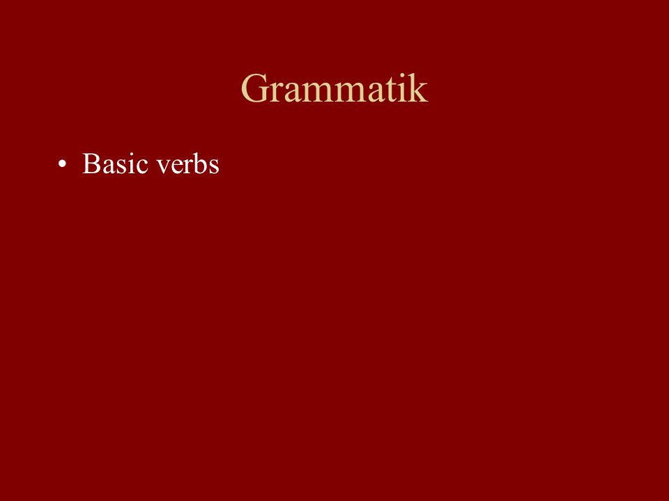 Grammatik Basic verbs