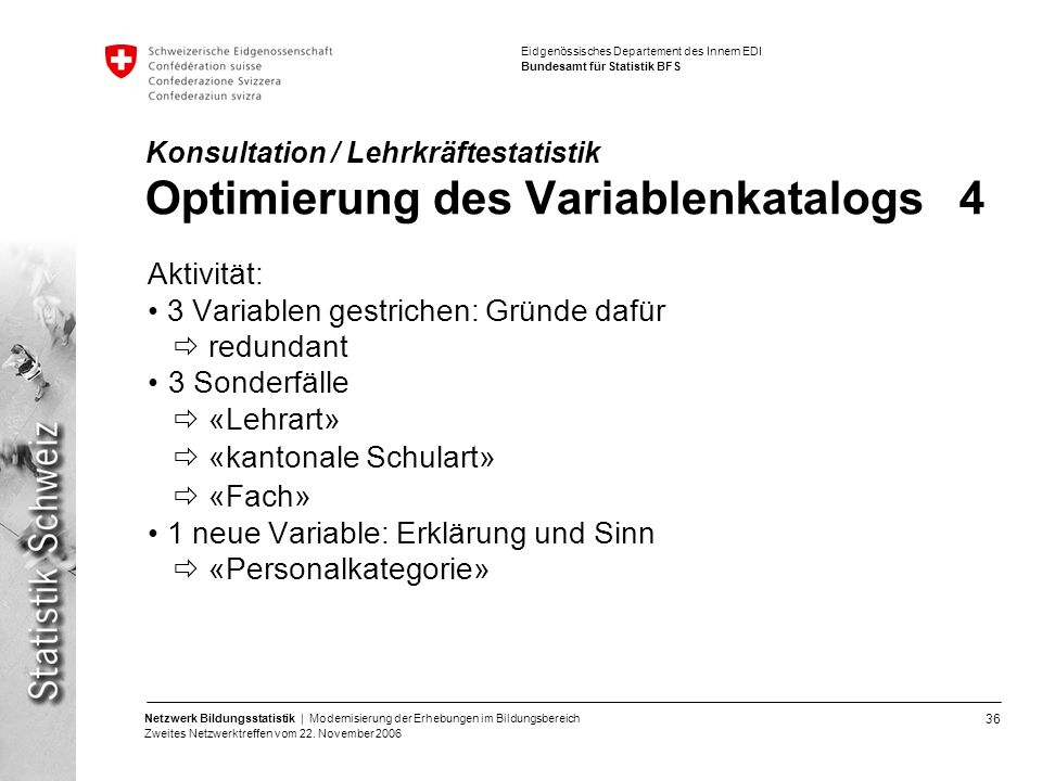 Konsultation / Lehrkräftestatistik Optimierung des Variablenkatalogs 4