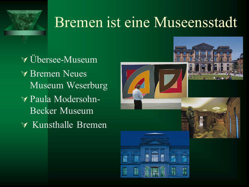 Bremen ist eine Museensstadt