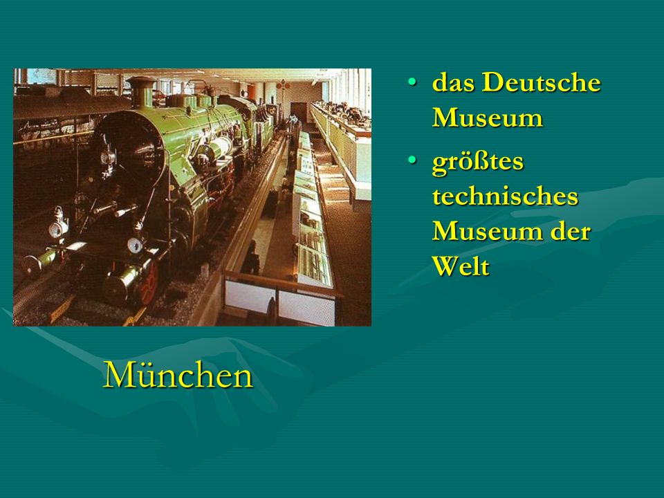 das Deutsche Museum größtes technisches Museum der Welt München