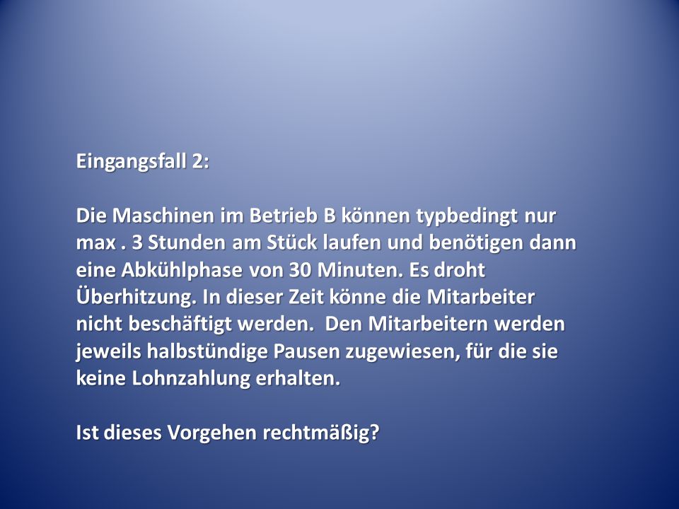 Eingangsfall 2: