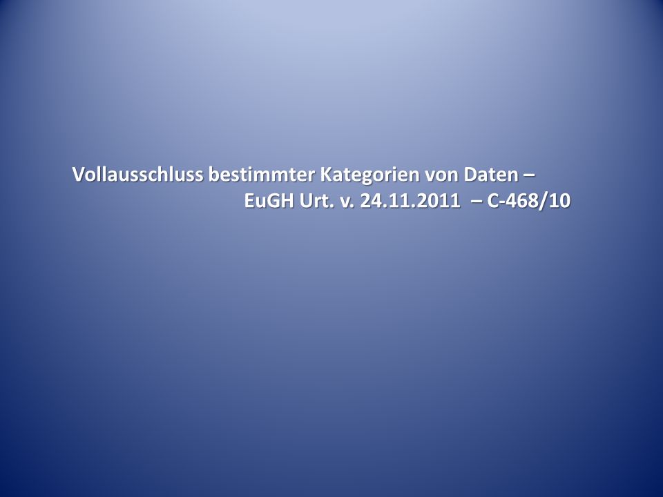 Vollausschluss bestimmter Kategorien von Daten –