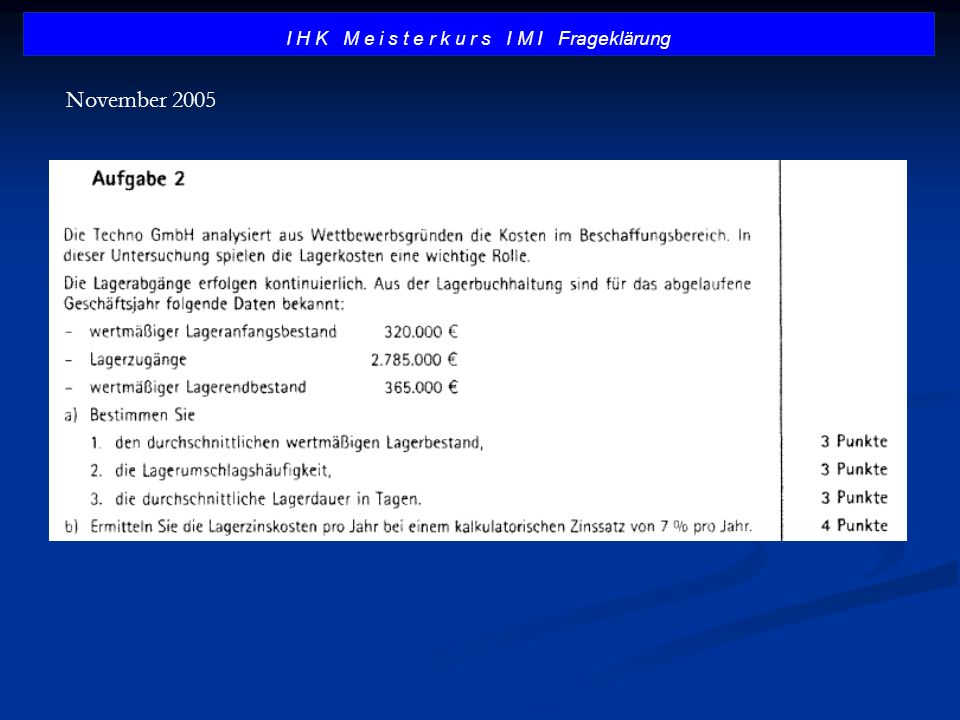 I H K M e i s t e r k u r s I M I Frageklärung