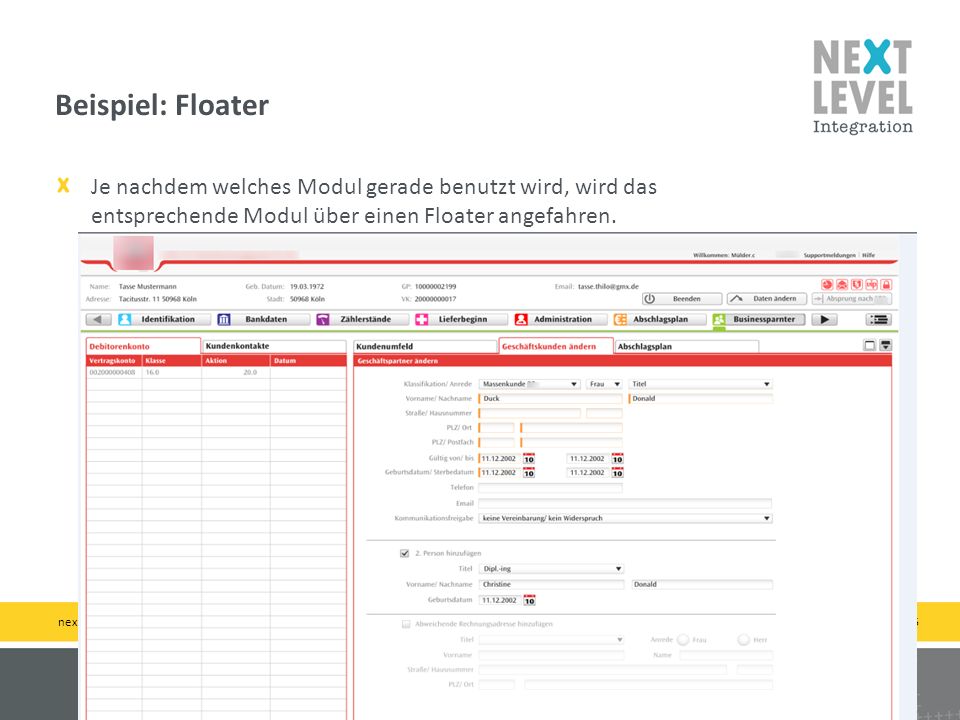 Beispiel: Floater Je nachdem welches Modul gerade benutzt wird, wird das entsprechende Modul über einen Floater angefahren.