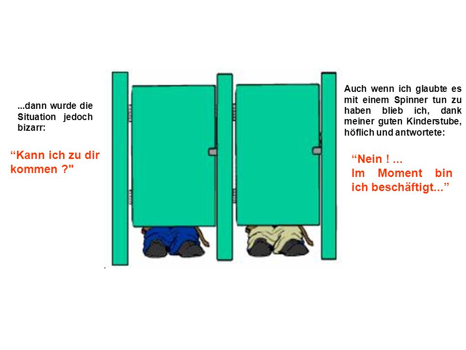 Im Moment bin ich beschäftigt...