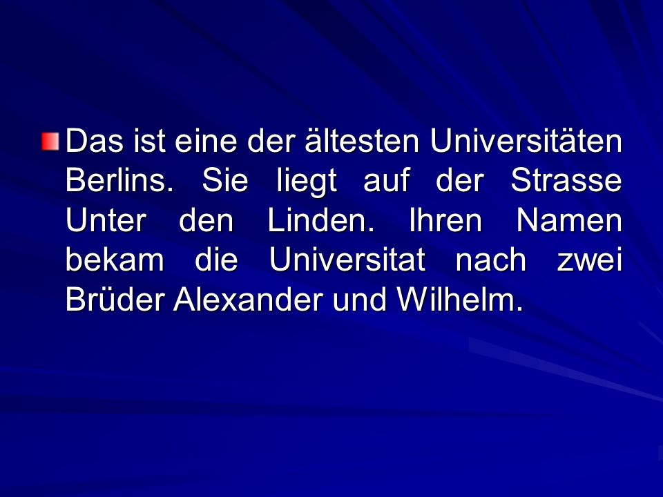 Das ist eine der ältesten Universitäten Berlins