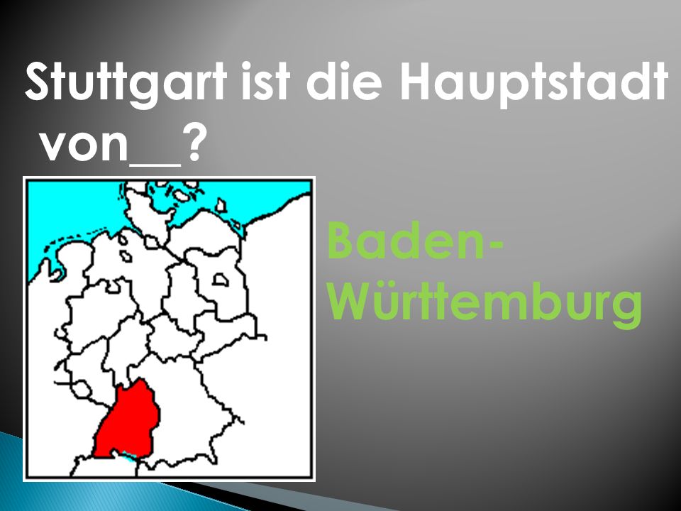 Stuttgart ist die Hauptstadt