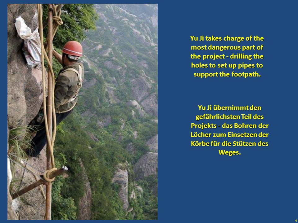 Yu Ji takes charge of the most dangerous part of the project - drilling the holes to set up pipes to support the footpath.