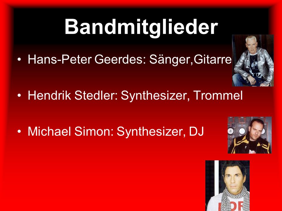 Bandmitglieder Hans-Peter Geerdes: Sänger,Gitarre