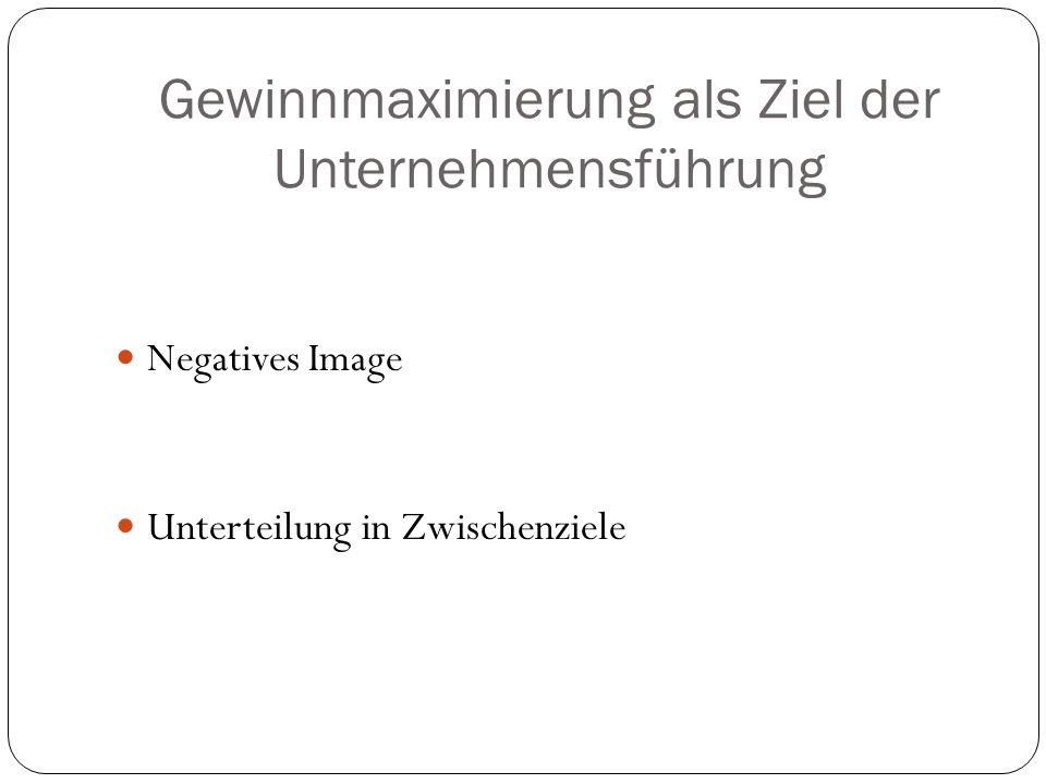 Gewinnmaximierung als Ziel der Unternehmensführung