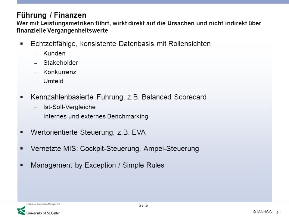 Führung / Finanzen Wer mit Leistungsmetriken führt, wirkt direkt auf die Ursachen und nicht indirekt über finanzielle Vergangenheitswerte