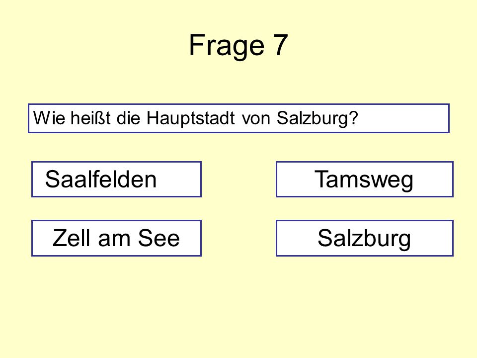 Frage 7 Saalfelden Tamsweg Zell am See Salzburg