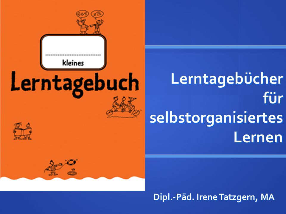 Lerntagebücher für selbstorganisiertes Lernen