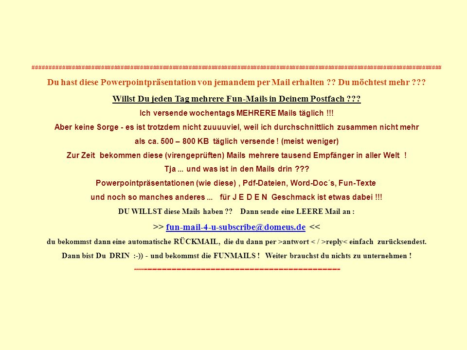 Willst Du jeden Tag mehrere Fun-Mails in Deinem Postfach