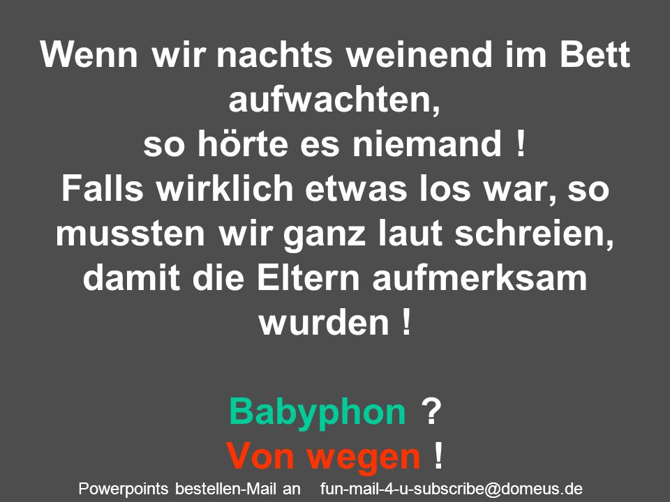 Wenn wir nachts weinend im Bett aufwachten, so hörte es niemand