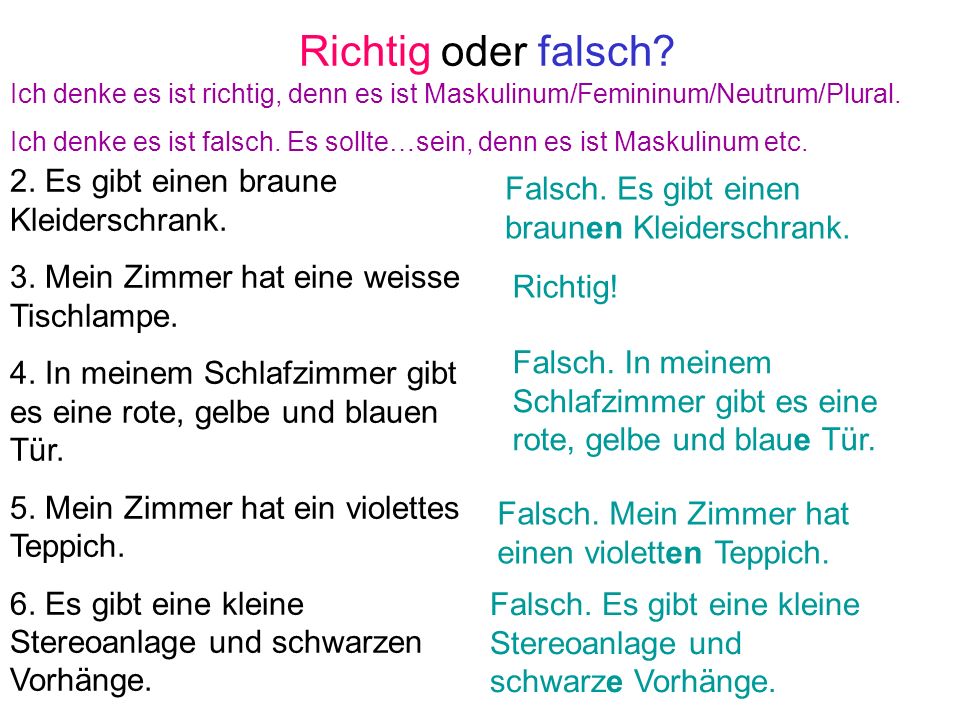 Richtig oder falsch 2. Es gibt einen braune Kleiderschrank.