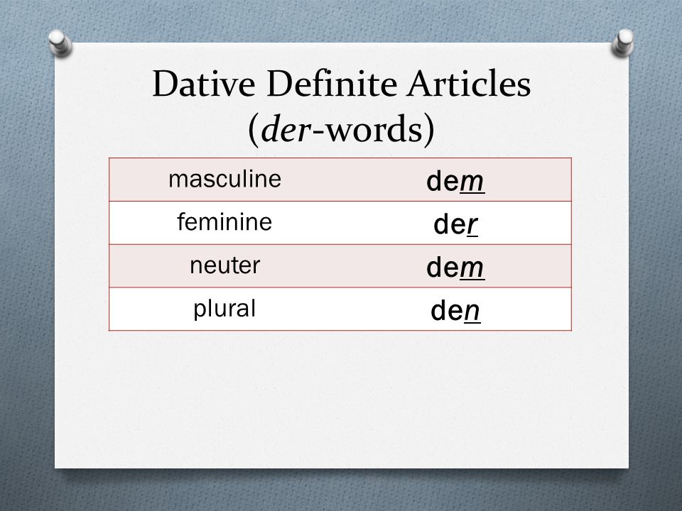 Dative Definite Articles (der-words)