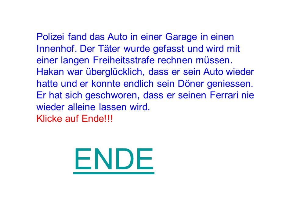 Polizei fand das Auto in einer Garage in einen Innenhof