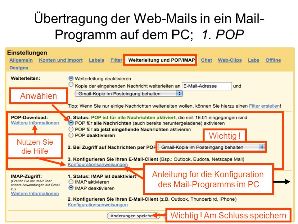 Übertragung der Web-Mails in ein Mail-Programm auf dem PC; 1. POP