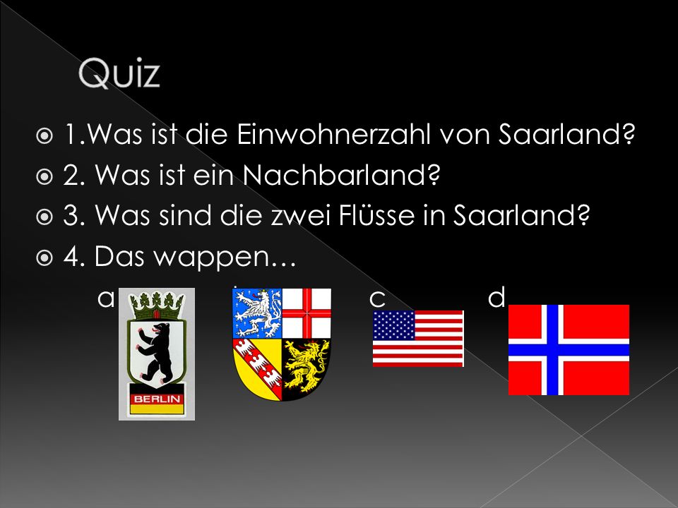 Quiz 1.Was ist die Einwohnerzahl von Saarland