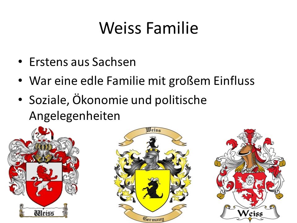 Weiss Familie Erstens aus Sachsen