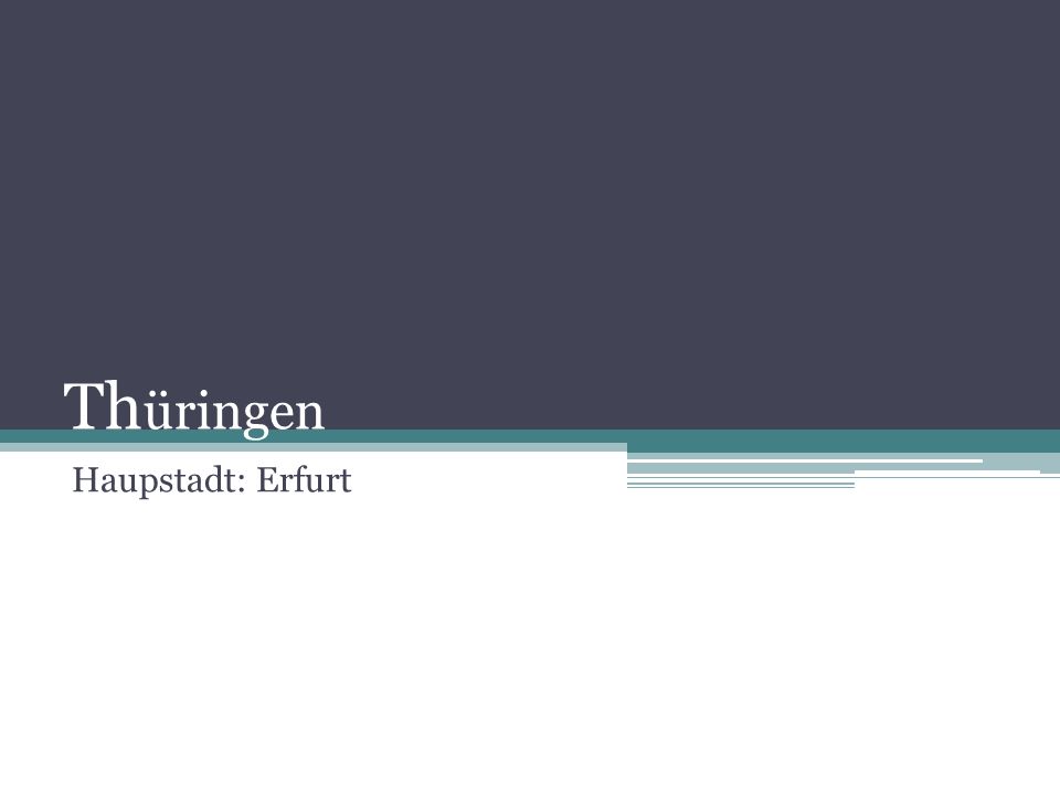 Thüringen Haupstadt: Erfurt
