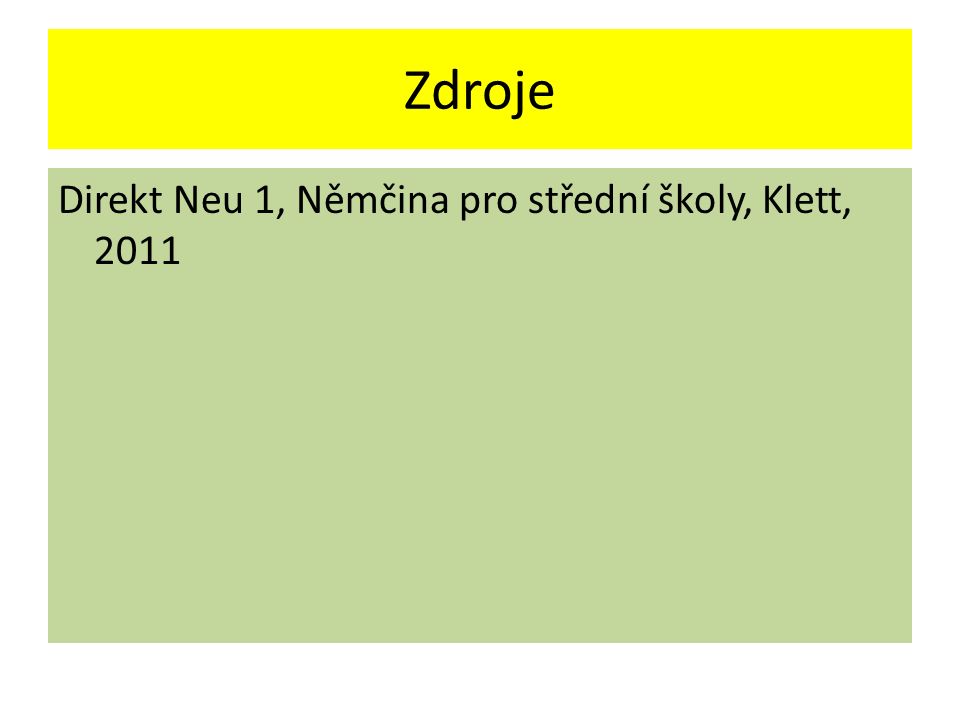 Zdroje Direkt Neu 1, Němčina pro střední školy, Klett, 2011