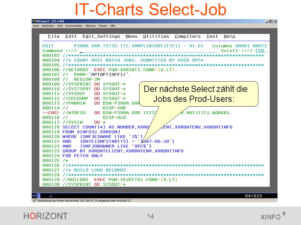 IT-Charts Select-Job Der nächste Select zählt die Jobs des Prod-Users: