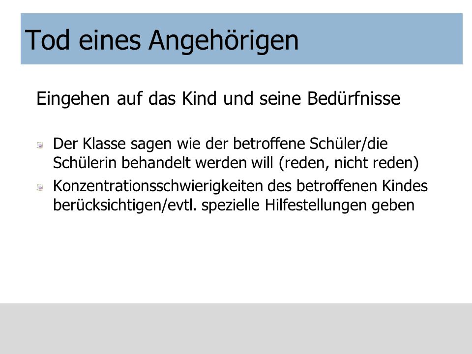 Tod eines Angehörigen Eingehen auf das Kind und seine Bedürfnisse