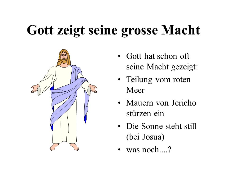Gott zeigt seine grosse Macht