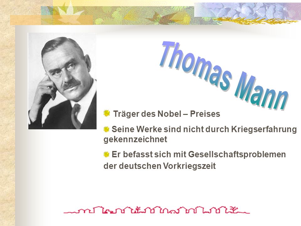 Thomas Mann Träger des Nobel – Preises