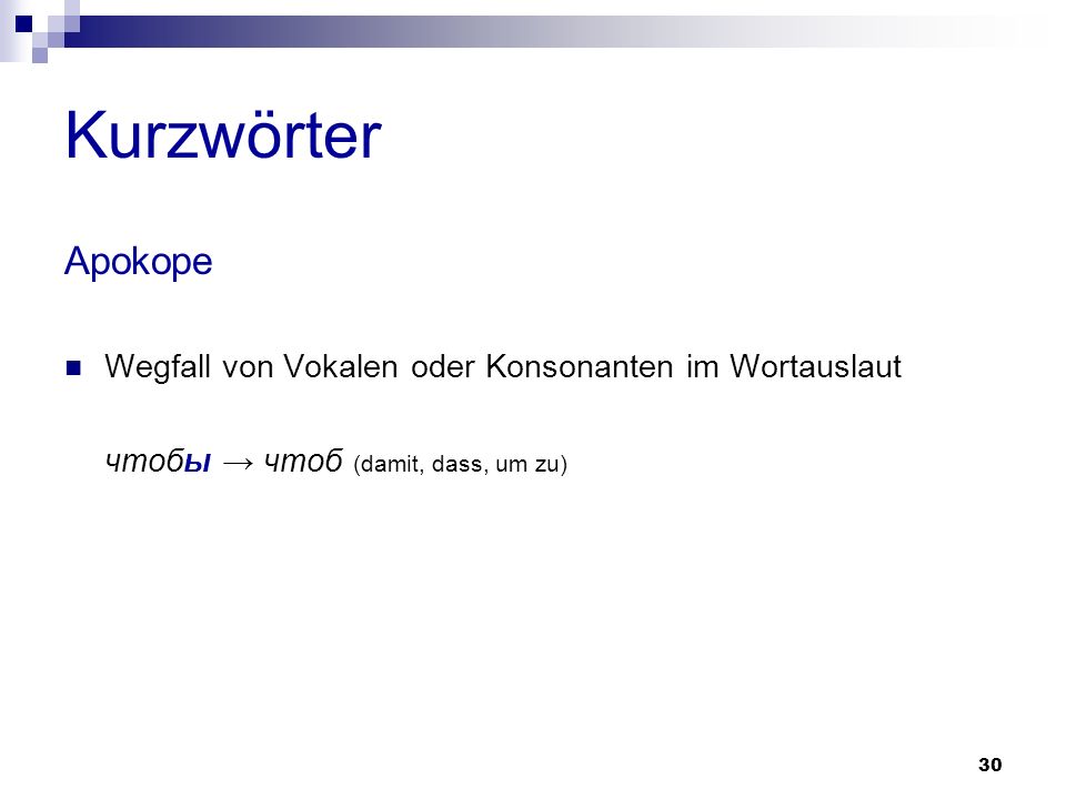 Kurzwörter Apokope Wegfall von Vokalen oder Konsonanten im Wortauslaut
