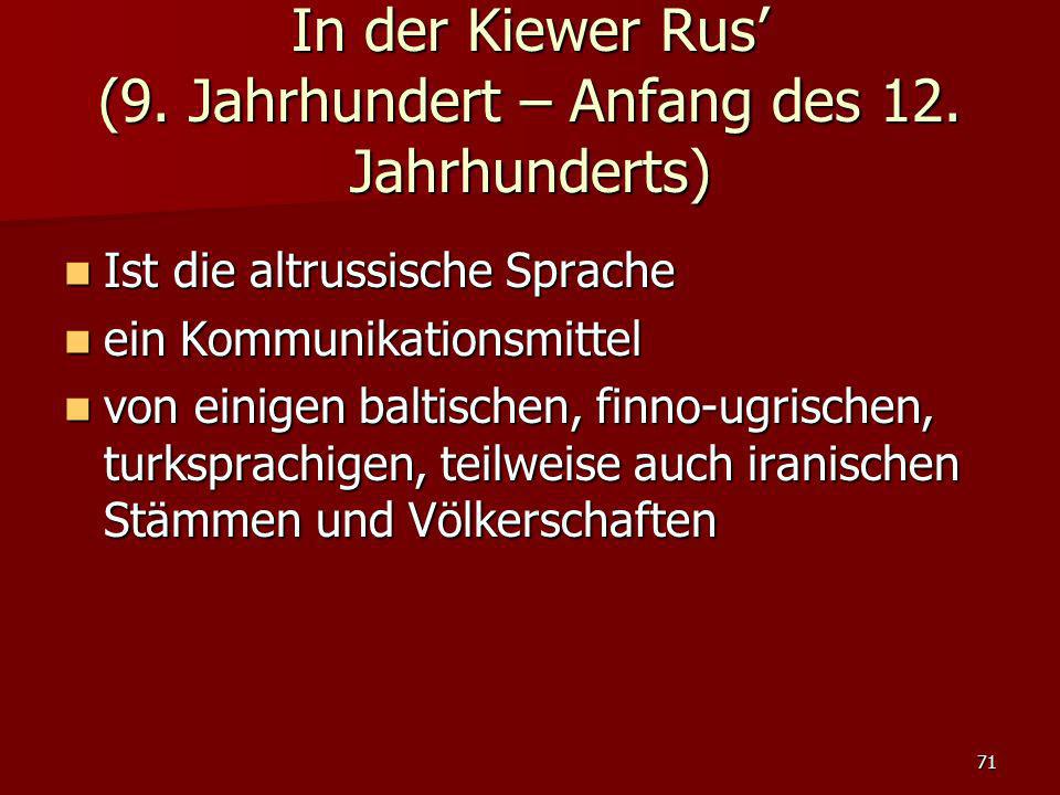 In der Kiewer Rus’ (9. Jahrhundert – Anfang des 12. Jahrhunderts)