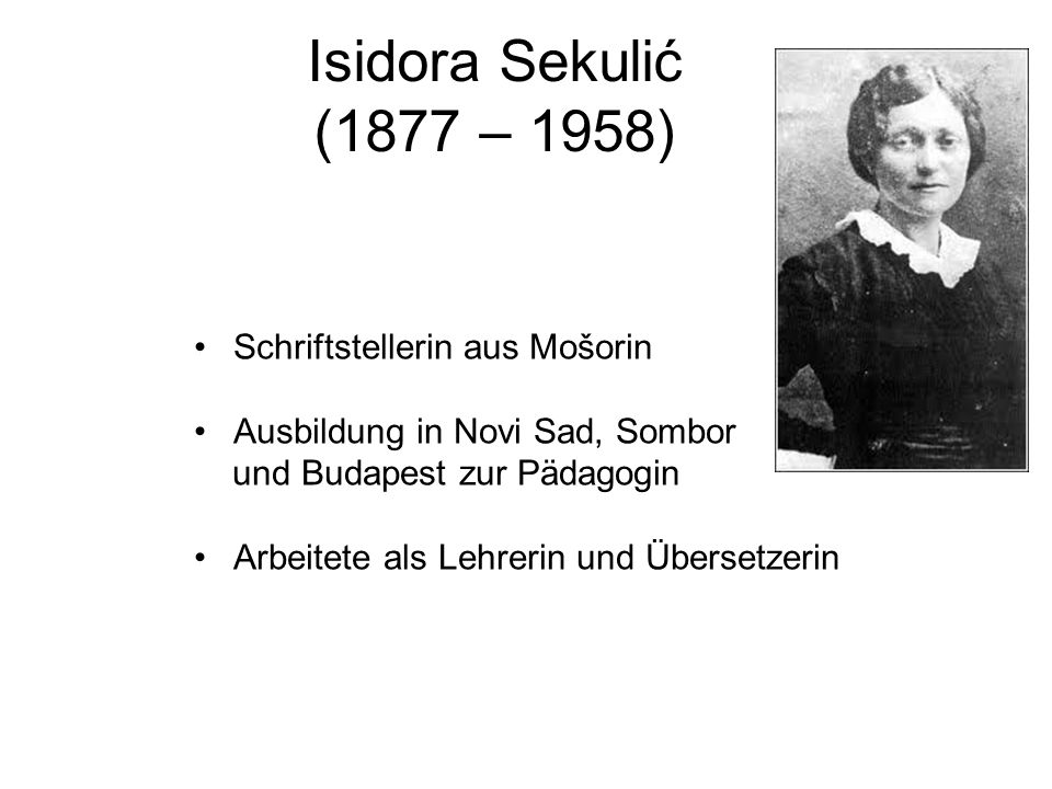 Isidora Sekulić (1877 – 1958) Schriftstellerin aus Mošorin
