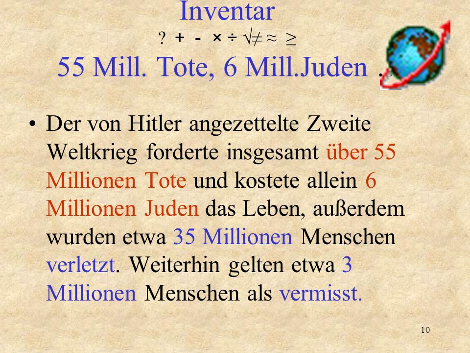 Inventar ＋－ × ÷ √≠ ≈ ≥ 55 Mill. Tote, 6 Mill.Juden …