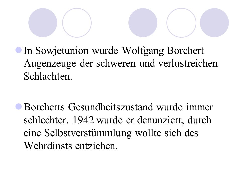 In Sowjetunion wurde Wolfgang Borchert Augenzeuge der schweren und verlustreichen Schlachten.