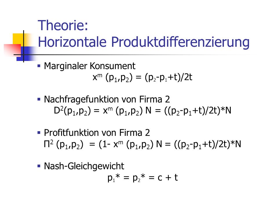 Theorie: Horizontale Produktdifferenzierung