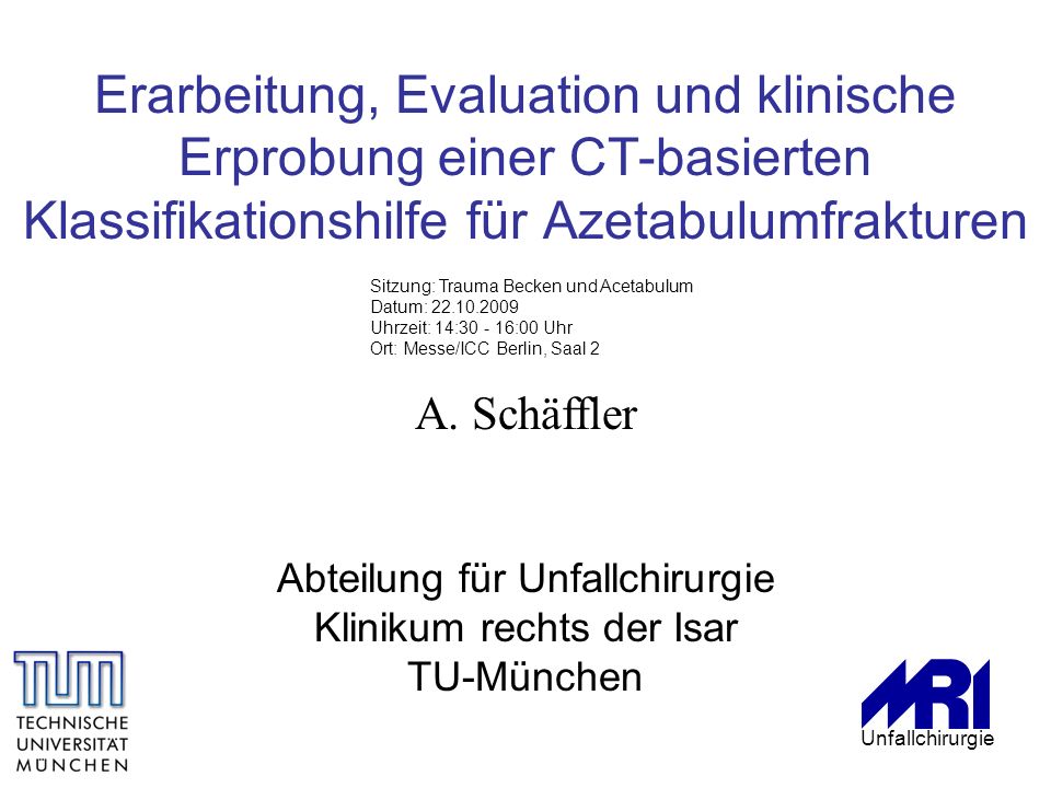 Erarbeitung, Evaluation und klinische Erprobung einer CT-basierten Klassifikationshilfe für Azetabulumfrakturen