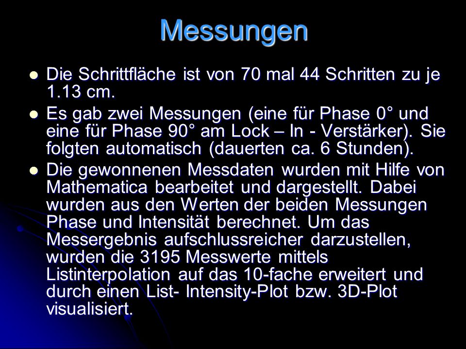 Messungen Die Schrittfläche ist von 70 mal 44 Schritten zu je 1.13 cm.