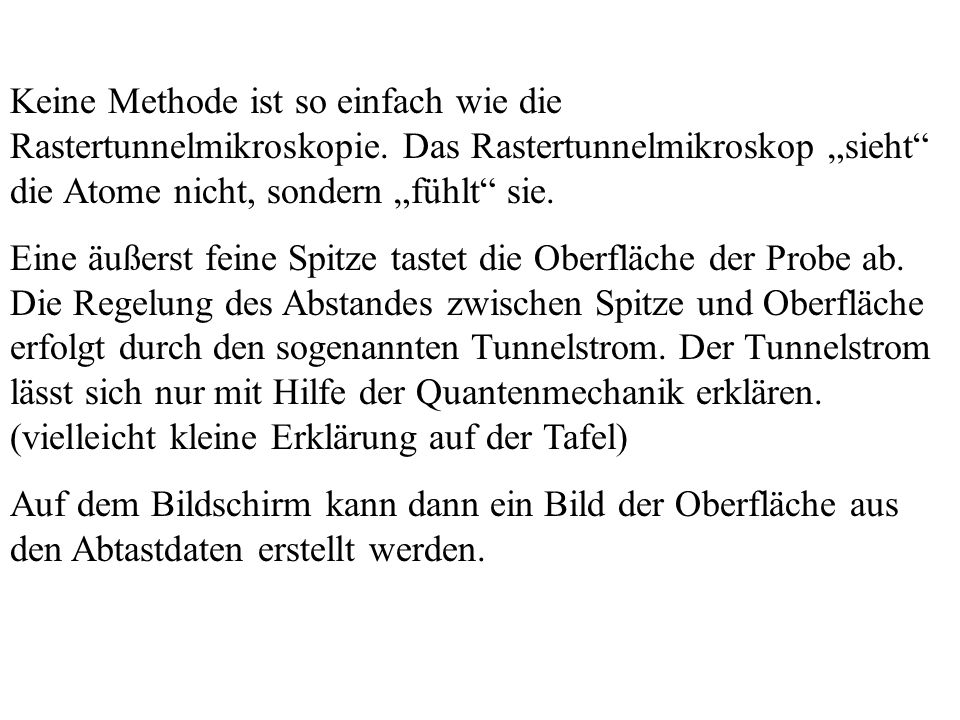 Keine Methode ist so einfach wie die Rastertunnelmikroskopie
