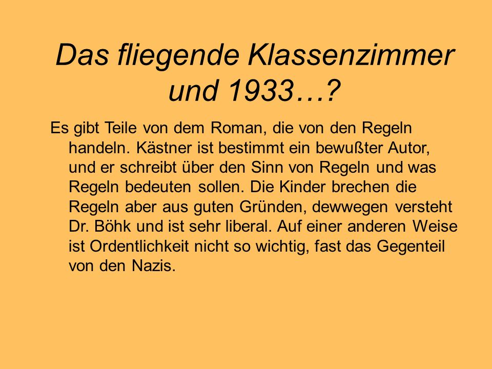 Das fliegende Klassenzimmer und 1933…