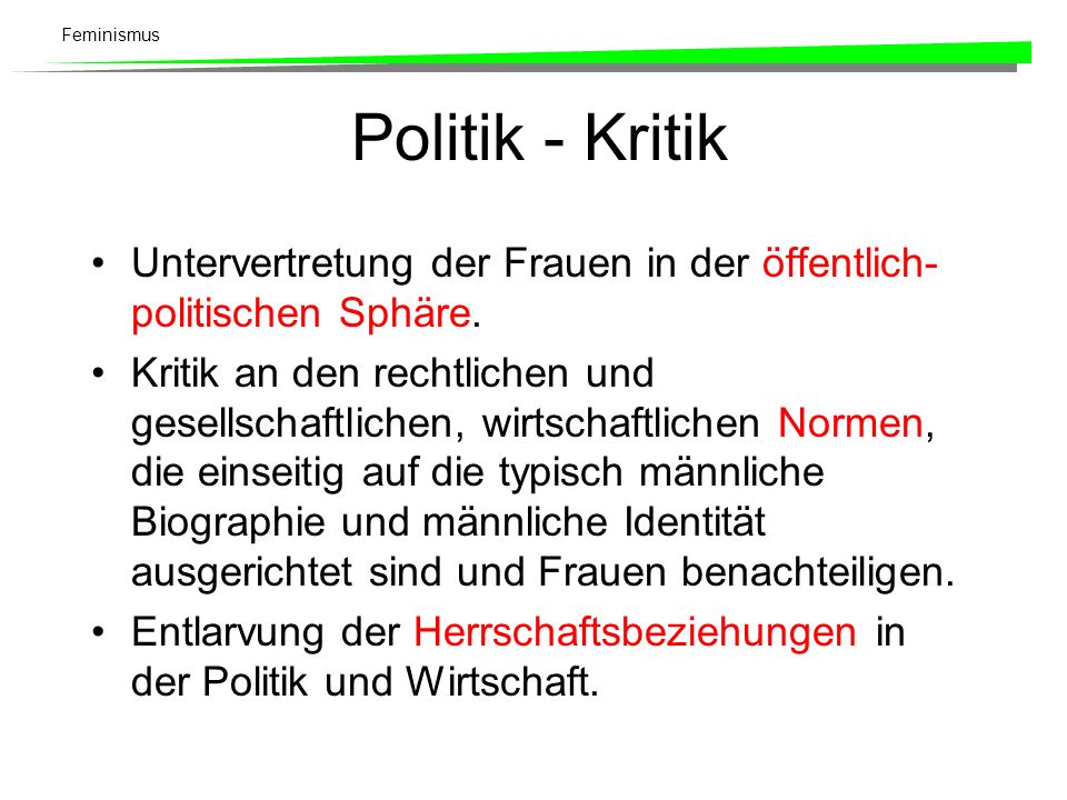 Politik - Kritik Untervertretung der Frauen in der öffentlich-politischen Sphäre.