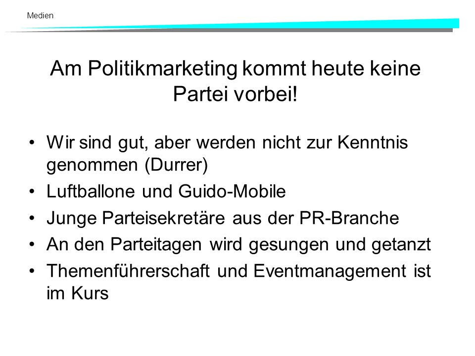 Am Politikmarketing kommt heute keine Partei vorbei!