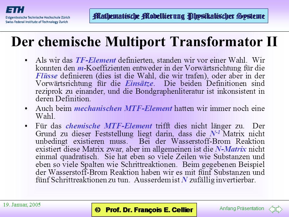 Der chemische Multiport Transformator II