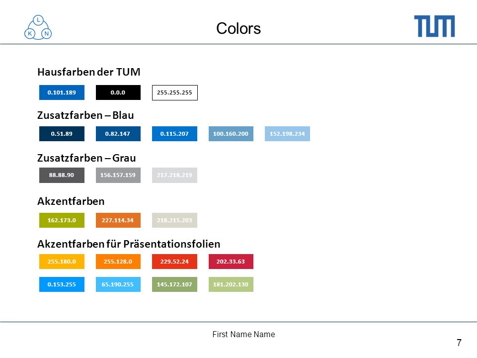 Colors Hausfarben der TUM Zusatzfarben – Blau Zusatzfarben – Grau