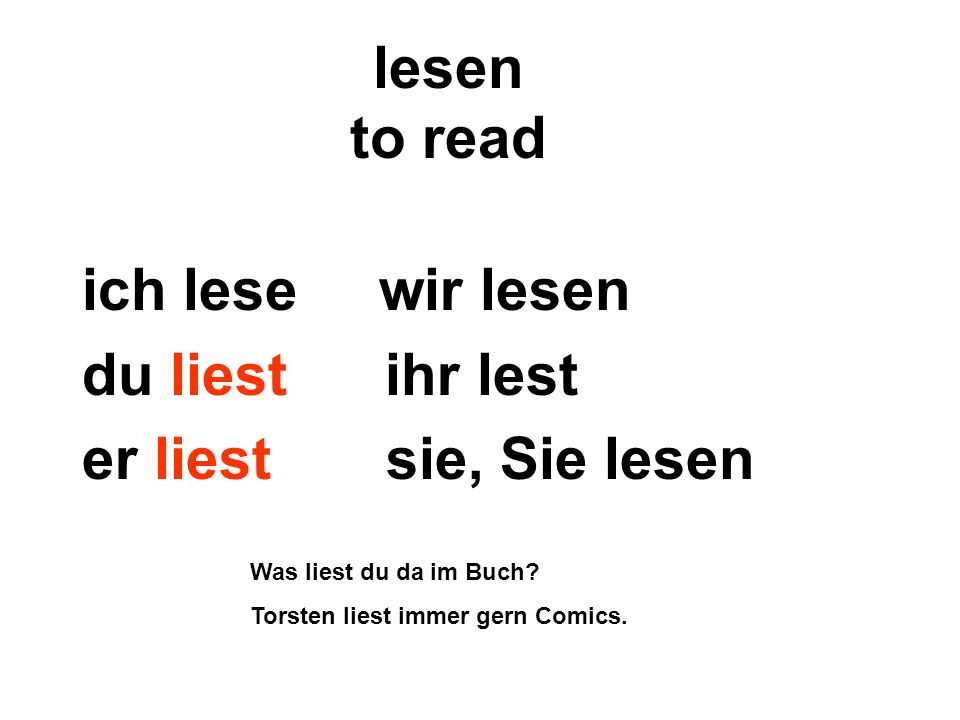 ich lese wir lesen du liest ihr lest er liest sie, Sie lesen